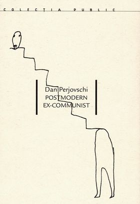 Dan Perjovschi: Postmodern Ex-Communist