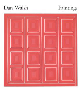 Dan Walsh: Paintings
