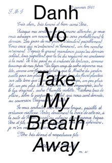 Danh Vo: Take My Breath Away