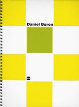 Daniel Buren: Les Couleurs Traversees