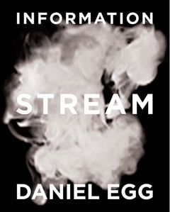 Daniel Egg: Information Stream