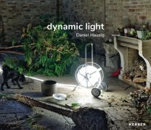 Daniel Hausig: Dynamic Light