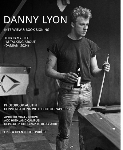 Danny Lyon at Photobook Austin