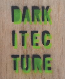 Darkitecture