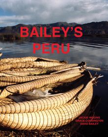 David Bailey: Bailey's Peru