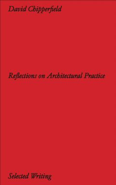 David Chipperfield Architects: Selected Writing