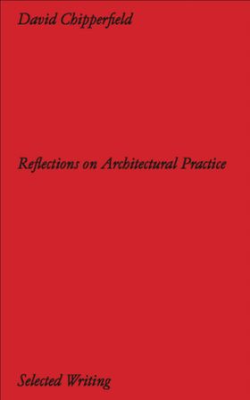 David Chipperfield Architects: Selected Writing