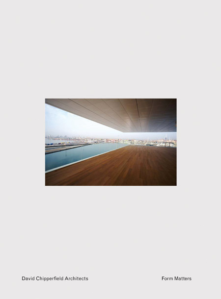 David Chipperfield Form Matters ARTBOOK | D.A.P. 2010 Catalog