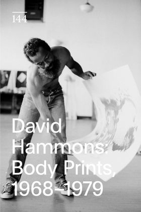 David Hammons: Body Prints, 19681979