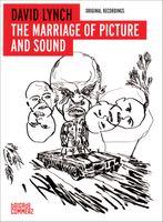 David Lynch: The Marriage of Picture and Sound