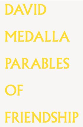 David Medalla: Parables of Friendship