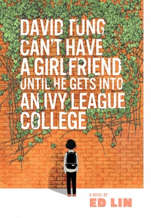 David Tung Can't Have a Girlfriend Until He Gets Into an Ivy League College