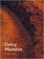 Delcy Morelos: The Womb Space