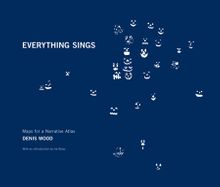 Denis Wood: Everything Sings