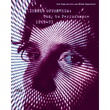 Body to Performance 1969-73　デニス・オッペンハイム Dennis Oppenheim: Body to Performance 1969–73: Van Winkle