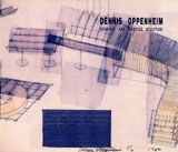 Dennis Oppenheim: Drawings And Sculpture