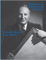Deprived of Rights and Property: The Art Dealer Max Stern