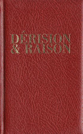 Derision & Raison