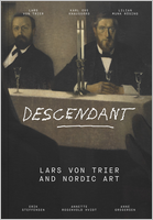 Descendant: Lars von Trier and Nordic Art