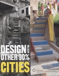 Design with the Other 90%: Cities