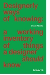 Designerly Ways of Knowing