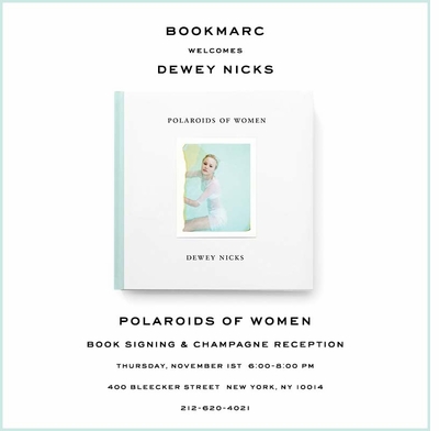 Dewey Nicks to launch 'Polaroids of Women' at Bookmarc