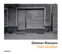 Dietmar Riemann: Photographs from 1975 to 1989