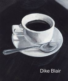 Dike Blair: Drawings