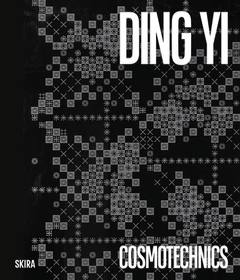 Ding Yi: Cosmotechnics