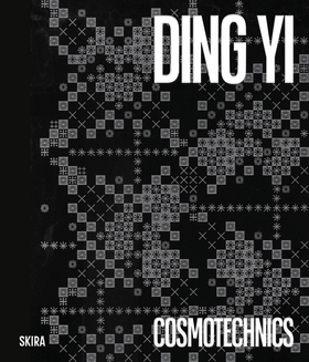 Ding Yi: Cosmotechnics