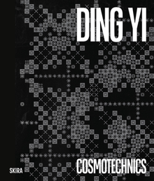 Ding Yi: Cosmotechnics