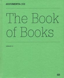 Documenta 13: Catalog I/3, The Book of Books