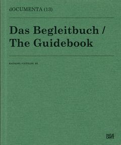 Documenta 13: Catalog III/3, The Guidebook