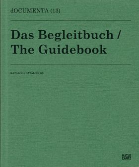 Documenta 13: Catalog III/3, The Guidebook