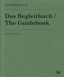 Documenta 13: Catalog III/3, The Guidebook