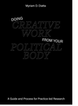 Doing Creative Work from Your Political Body