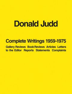 Donald Judd: Complete Writings 19591975