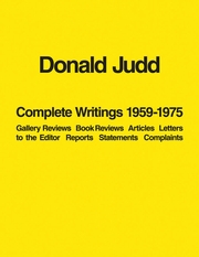 Donald Judd: Complete Writings 19591975