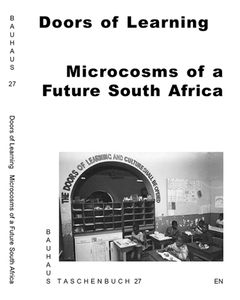 Doors of Learning: Microcosms of a Future South Africa