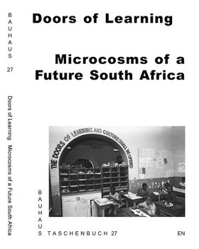 Doors of Learning: Microcosms of a Future South Africa