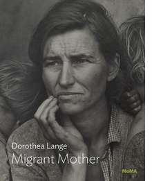 Dorothea Lange: Migrant Mother