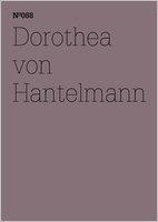 Dorothea von Hantelmann: Notes on the Exhibition