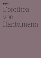 Dorothea von Hantelmann: Notes on the Exhibition