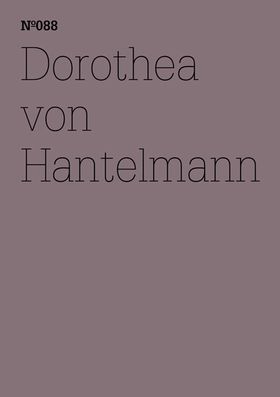 Dorothea von Hantelmann: Notes on the Exhibition
