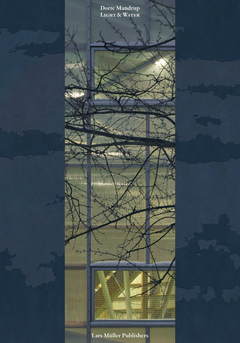 Dorte Mandrup: Light & Water