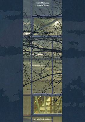 Dorte Mandrup: Light & Water