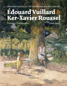 douard Vuillard & Ker-Xavier Roussel