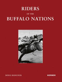 Doug Hancock: Riders of the Buffalo Nations