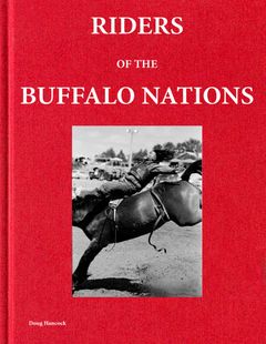 Doug Hancock: Riders of the Buffalo Nations