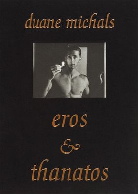 Duane Michals: Eros and Thanatos